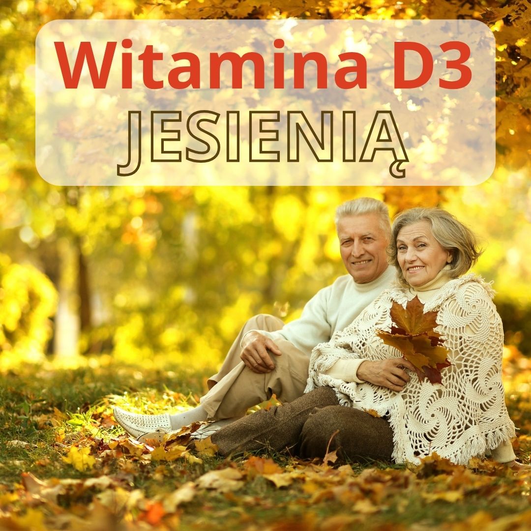 Witamina D3 na jesień i zimę – dlaczego warto suplementować ją przez cały rok?